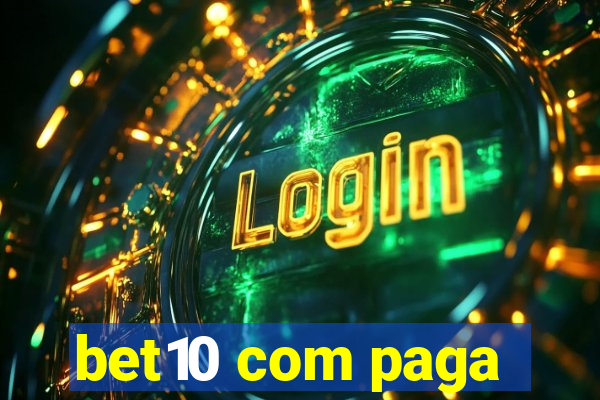 bet10 com paga